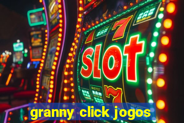 granny click jogos